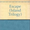 Cover Art for 9780606212533, Escape (Island, Book 3) by Gordon Korman