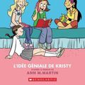 Cover Art for 9781443147309, Le Club des Baby-Sitters : N° 1 - L'idée géniale de Kristy by Ann M. Martin