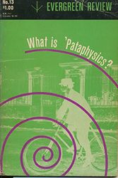 Cover Art for B002ACWFUO, Evergreen Review 13 "What Is Pataphysics?" by Various
