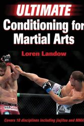 Cover Art for 9781492506157, Ultimate Conditioning for Martial Arts by Loren Landow