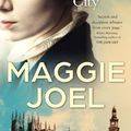 Cover Art for 9781760872229, The Unforgiving City by Maggie Joel