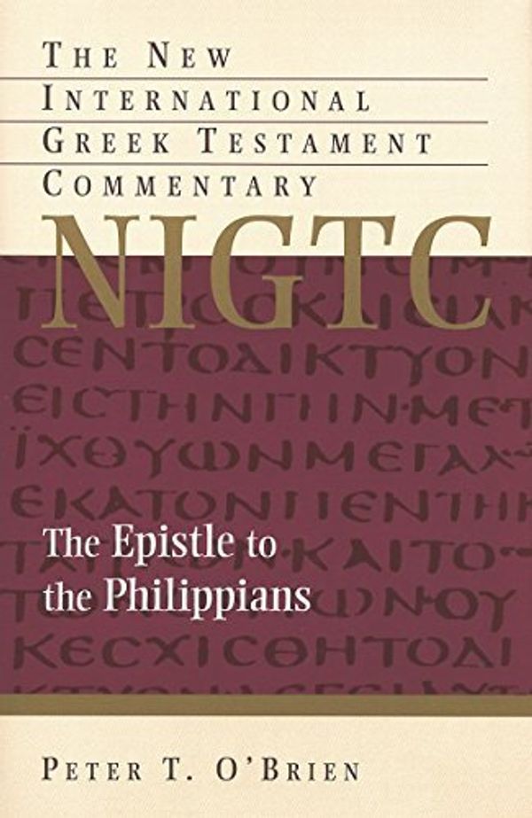 Cover Art for B01FEKDZCA, The Epistle to the Philippians (The New International Greek Testament Commentary) by Peter T. O'Brien (2013-04-21) by Unknown
