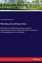 Cover Art for 9783744754477, The Story of an African Crisis by Edmund Garrett