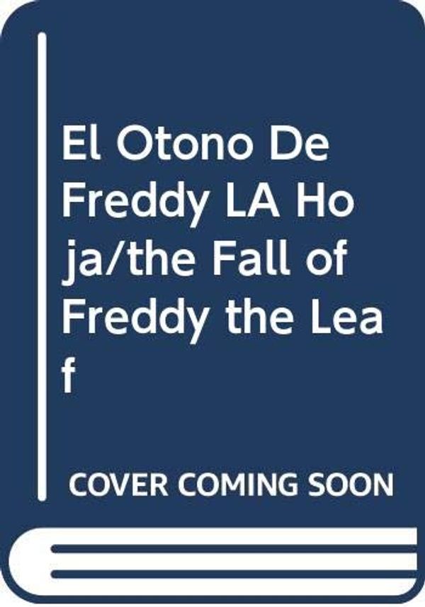 Cover Art for 9789500405386, El Otono de Freddy la Hoja by Leo F. Buscaglia