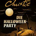Cover Art for 9783455004625, Die Halloween-Party: Ein Fall für Poirot by Agatha Christie