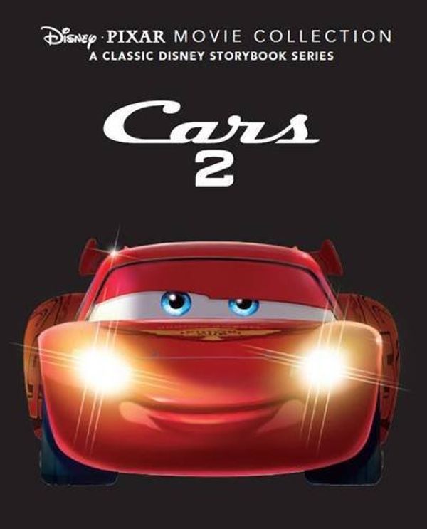 Cover Art for 9781474827096, Disney Pixar Movie Collection: Cars 2 by Parragon