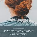 Cover Art for 9782377930104, Anne of Green Gables Collection: Anne of Green Gables, Anne of the Island, and More Anne Shirley Books by Lucy Maud Montgomery