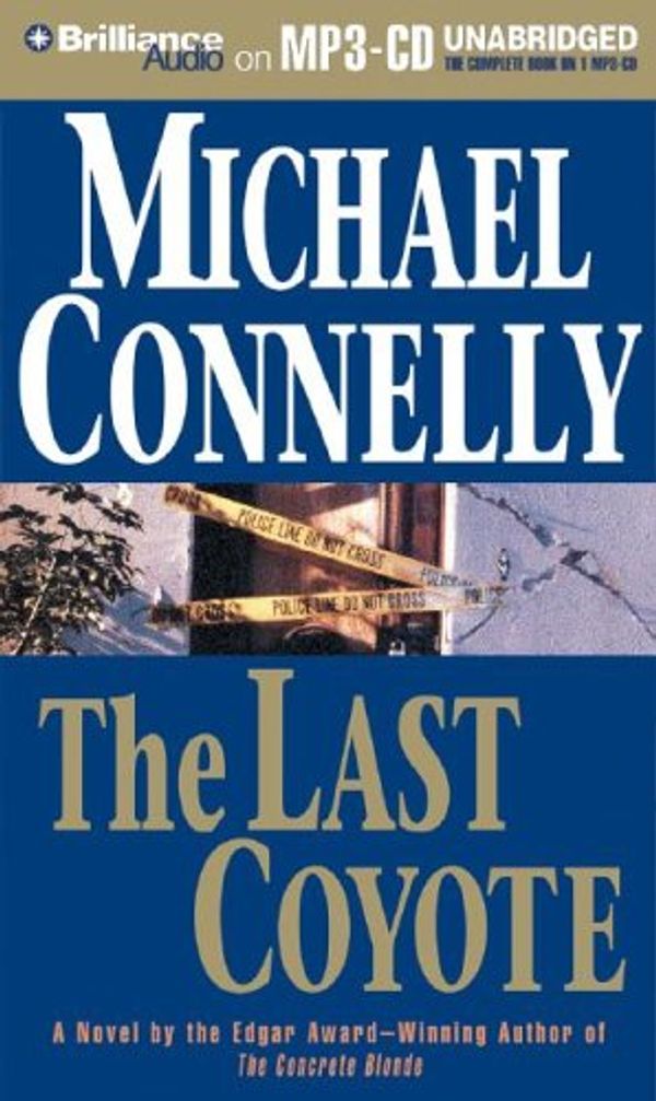 Cover Art for 9781596009295, The Last Coyote by Michael Connelly