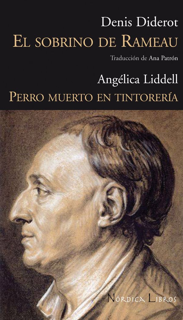 Cover Art for 9788492683727, Sobrino de Rameau, El / Perro muerto en tintorería by Ana María Patrón Zapata, Angélica Liddell, Denis Diderot