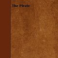 Cover Art for 9781444665529, The Pirate by Walter Scott
