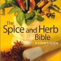 Cover Art for 9780778800422, The Spice and Herb Bible by Ian Hemphill