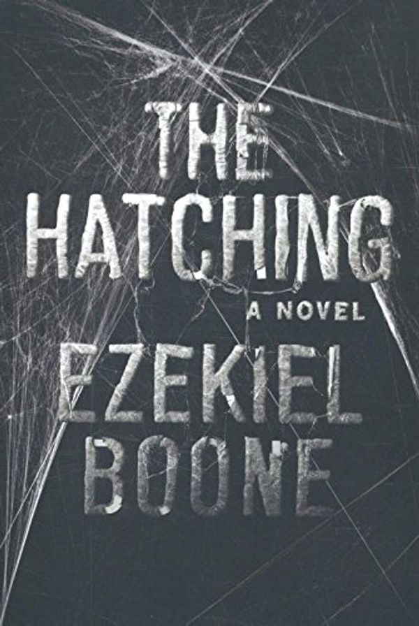 Cover Art for 9781501151521, Hatching by Ezekiel Boone