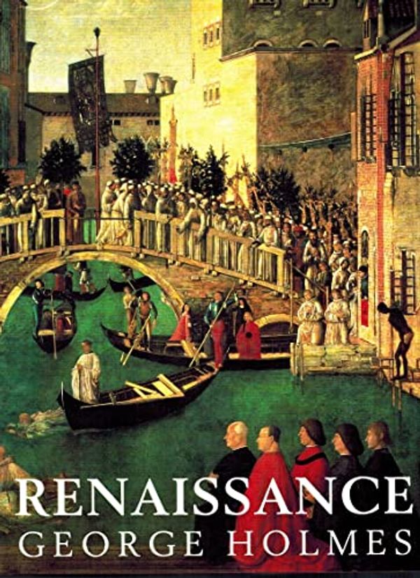 Cover Art for 9780312153182, Renaissance by George Holmes