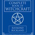 Cover Art for 9780738717722, Buckland's Complete Book of Witchcraft by Raymond Buckland