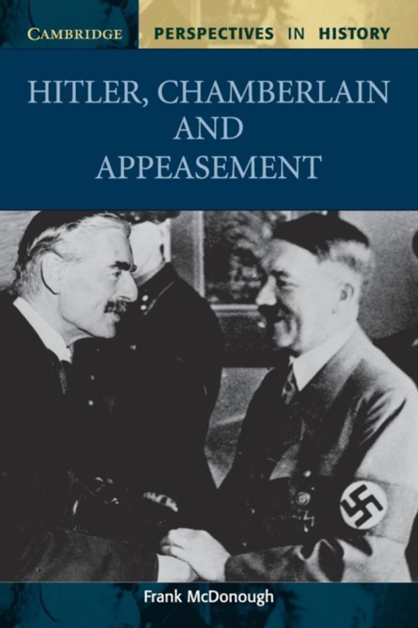 Cover Art for 9780521000482, Hitler, Chamberlain and Appeasement by Frank McDonough