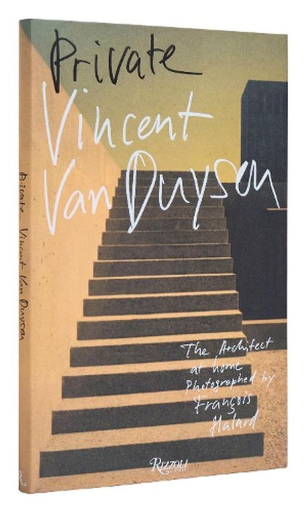 Cover Art for 9780847899555, Vincent Van Duysen: Private by Van Duysen, Vincent, Halard, François