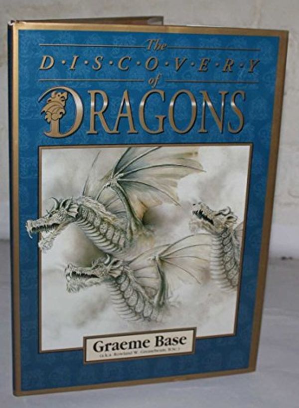 Cover Art for 9780718141981, The Discovery of Dragons by Graeme Base