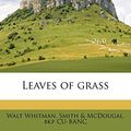 Cover Art for 9781177311816, Leaves of Grass by Walt Whitman