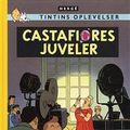 Cover Art for 9788762605305, Castafiores juveler by Hergé