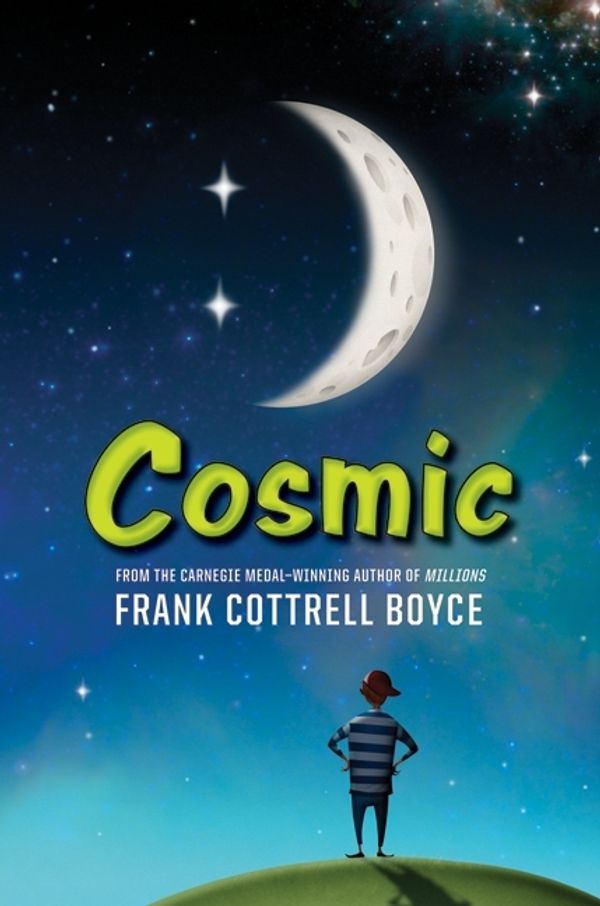 Cover Art for 9780061836831, Cosmic by Frank Cottrell Boyce