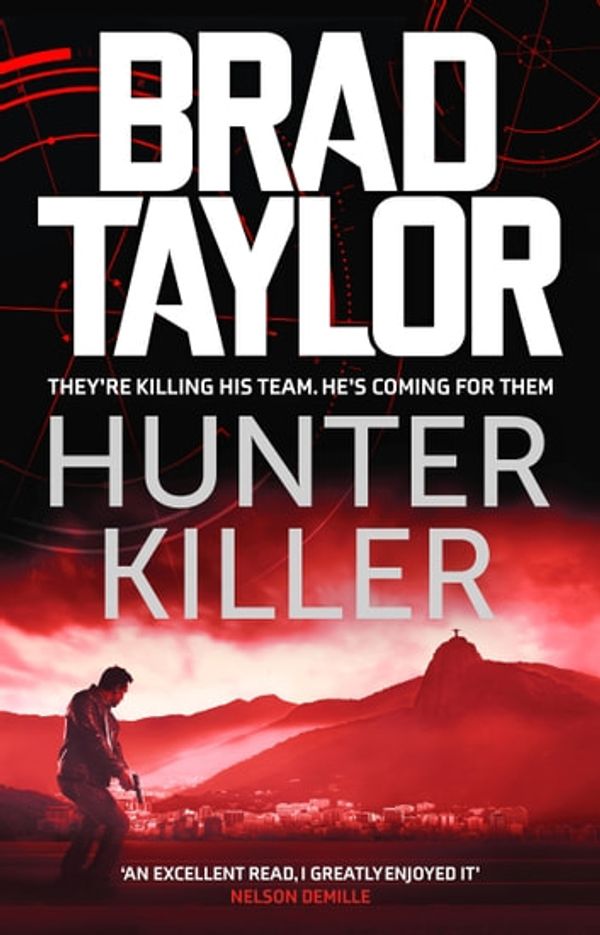 Cover Art for 9781838937744, Hunter Killer: A gripping military thriller from ex-Special Forces Commander and NYT Bestselling author Brad Taylor by Brad Taylor