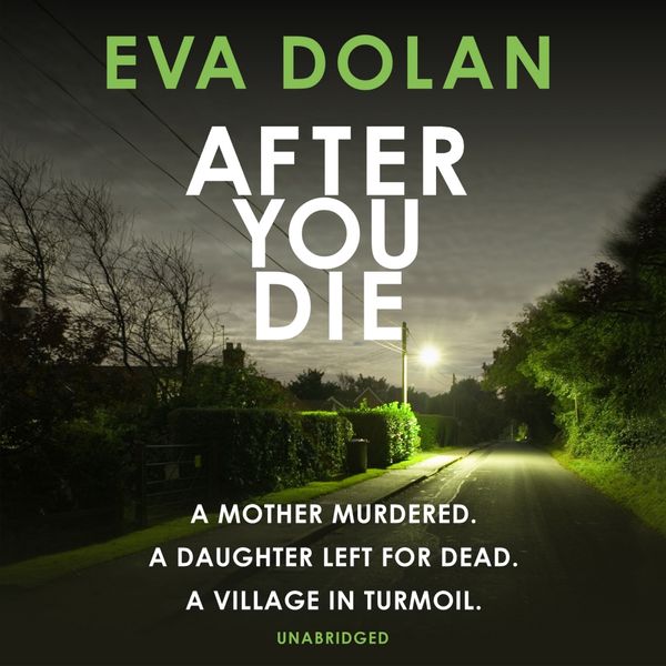 Cover Art for 9781473545038, After You Die by Eva Dolan, David Thorpe