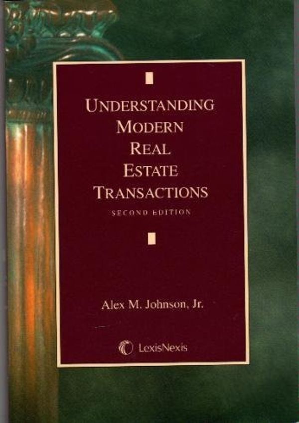 Cover Art for 9781422411421, Understanding Modern Real Estate Transactions by Jr. Alex M. Johnson