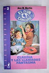 Cover Art for 9788427236523, Claudia Y Las Llamadas Fantasma / Claudia And the Phantom Phone Calls by Ann M. Martin