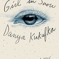 Cover Art for 9781501144370, Girl in Snow by Danya Kukafka