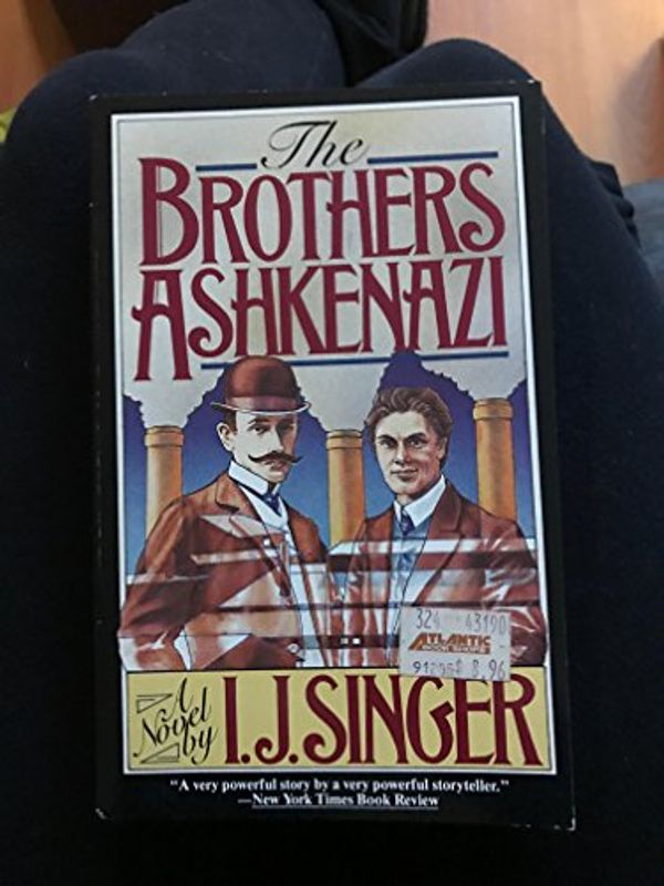 Cover Art for 9780881841923, The Brothers Ashkenazi by Israel Joshua Singer