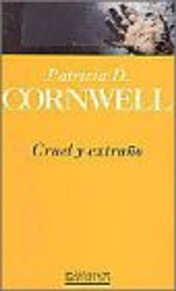 Cover Art for 9788440664334, Cruel y extraño by Patricia D. Cornwell