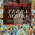 Cover Art for 9780140172928, Terra Nostra by Carlos Fuentes