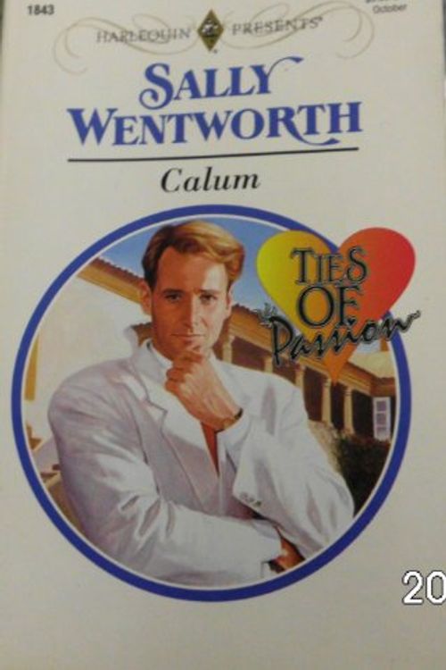 Cover Art for 9780373118434, Calum (Ties Of Passion) (Harlequin Presents) by Sally Wentworth