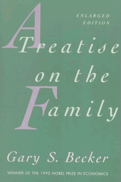 Cover Art for 9780674906990, A Treatise on the Family: Enlarged Edition by Gary S. Becker