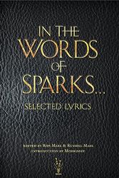 Cover Art for 9780985272401, In the Words of Sparks...Selected Lyrics by Unknown