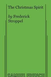 Cover Art for 9780573603266, The Christmas Spirit by Frederick Stroppel