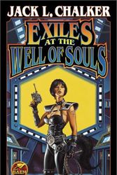 Cover Art for 9780743436038, Exiles at the Well of Souls by Jack L. Chalker