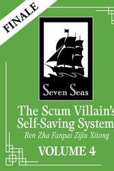 Cover Art for 9781638585541, The Scum Villains Self-Saving System: Ren Zha Fanpai Zijiu Xitong (Novel) Vol. 4 by Mo Xiang Tong Xiu