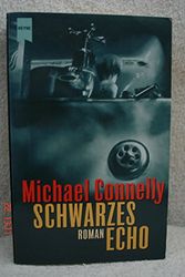 Cover Art for 9783453206908, Schwarzes Echo by Michael Connelly