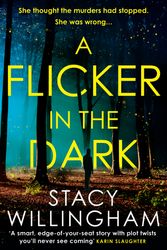 Cover Art for 9780008454449, A Flicker in the Dark by Stacy Willingham