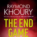 Cover Art for 9781409129530, The End Game by Raymond Khoury