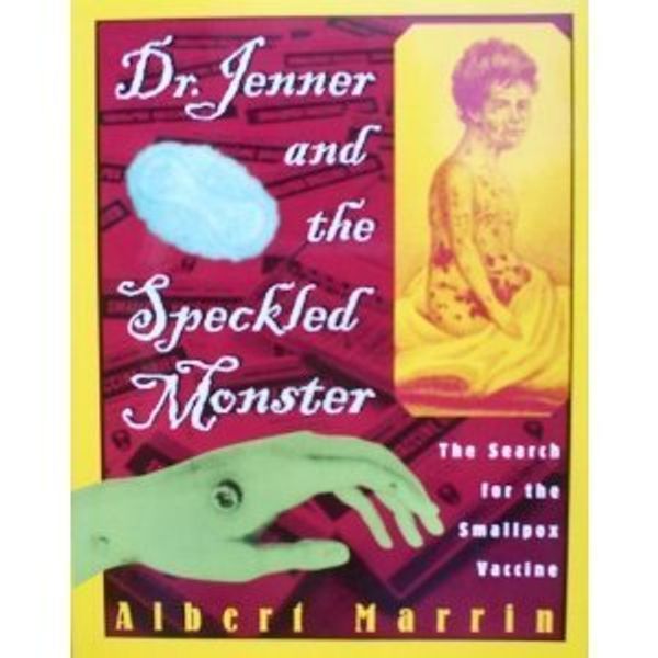 Cover Art for 9780736231671, Dr. Jenner and the Speckled Monster by David W. Moore, Deborah J. Short, Michael W. Smith, Alfred W. Tatum
