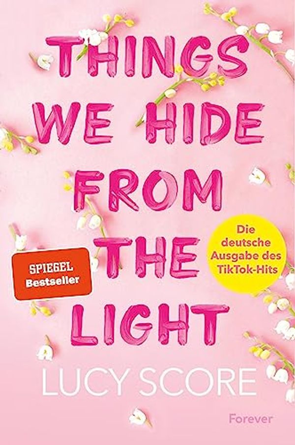 Cover Art for B0BN9B8CBQ, Things We Hide From The Light: Roman | Die deutsche Ausgabe des BookTok-Erfolgs! (Knockemout 2) (German Edition) by Lucy Score