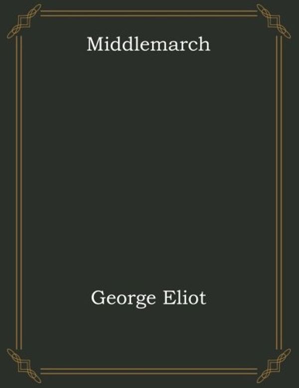 Cover Art for 9781975692100, Middlemarch by George Eliot