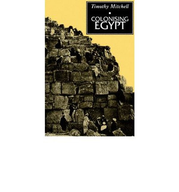 Cover Art for 9780585116723, Colonising Egypt by Timothy Mitchell