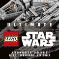 Cover Art for 9782374930718, Ultimate Lego Star Wars by Chris Malloy, Andrew Becraft