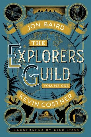 Cover Art for 9781471153723, The Explorers' Guild: Volume One: A Passage to Shambhala (Explorers Guild 1) by Kevin Costner
