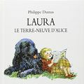 Cover Art for 9782211043199, Laura, le terre-neuve d'Alice by Dumas Philippe