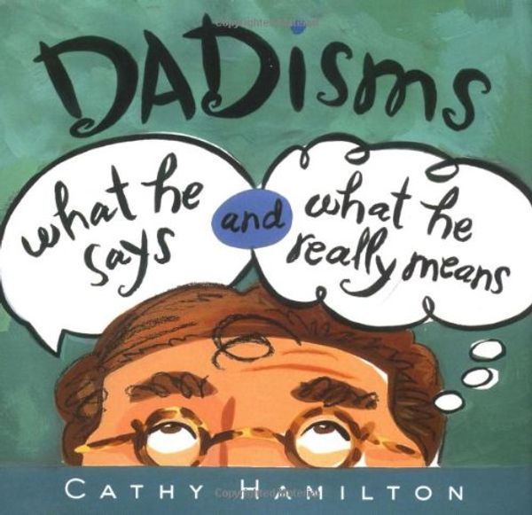 Cover Art for 9780740722882, Dadisms by Cathy Hamilton