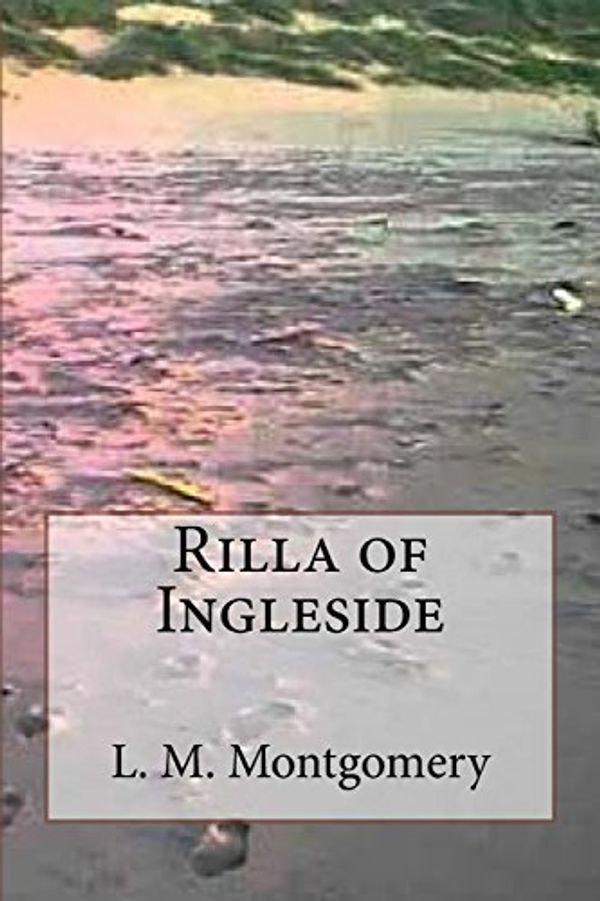 Cover Art for 9781981270514, Rilla of Ingleside by L M. Montgomery